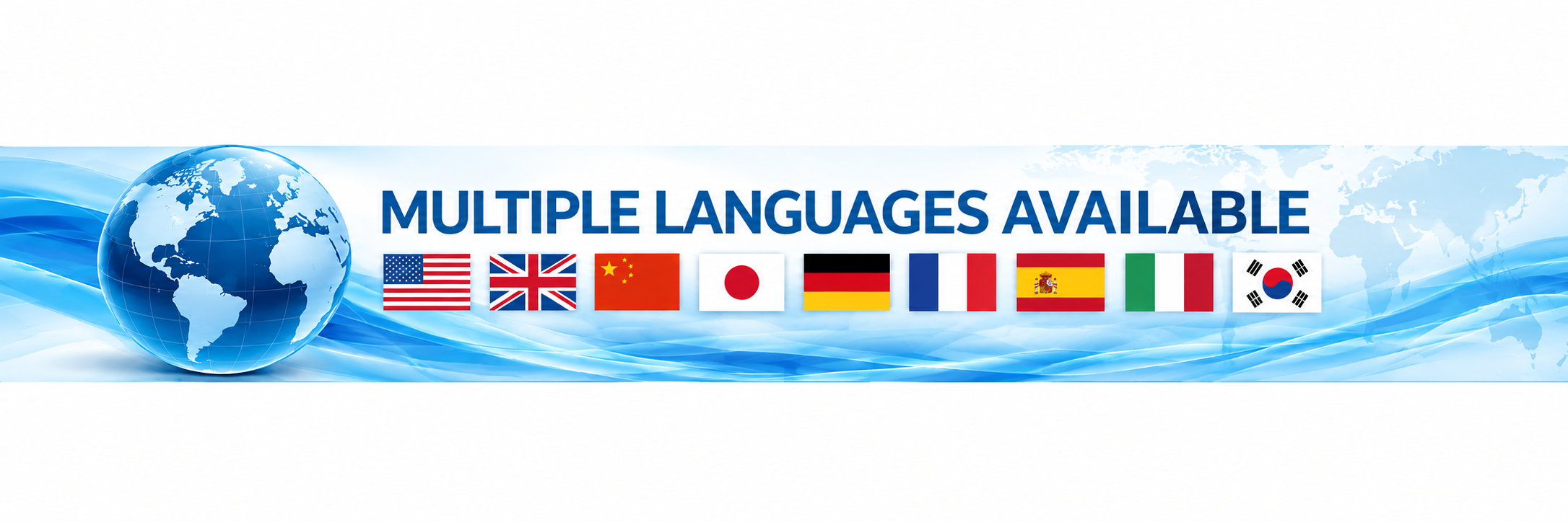 Banner showing a blue globe with waving ribbons and a row of country flags (US, UK, China, Japan, Germany, France, Spain, Italy, Korea) and the text 'MULTIPLE LANGUAGES AVAILABLE'.