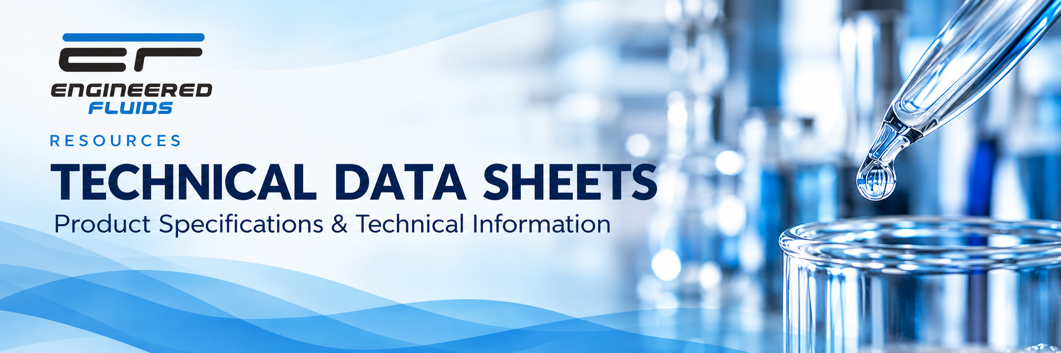 Banner for GP Engineered Fluids Resources: Technical Data Sheets with a lab dropper and glassware in blue tones.