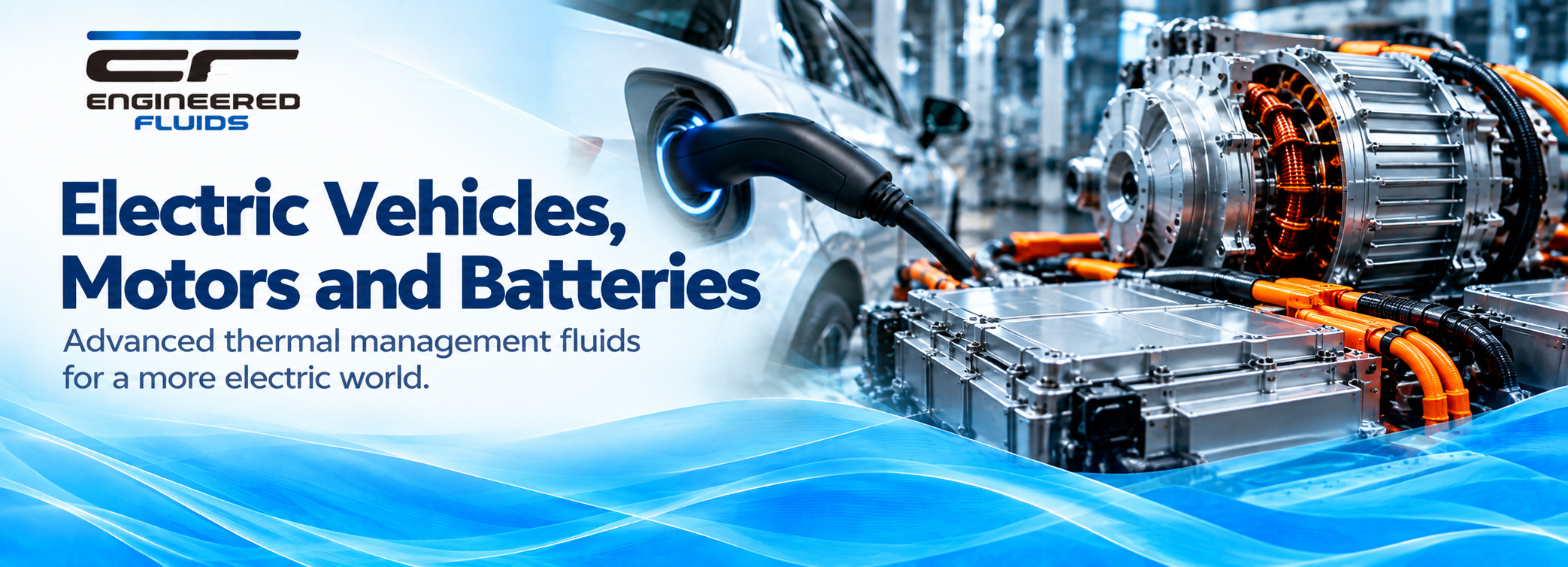 Electric Vehicles, Motors and Batteries banner showing a car charging and an electric motor, with the subtitle 'Advanced thermal management fluids for a more electric world.'